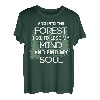 In den Wald gehe ich, um meine Seele zu finden, ist T-Shirt