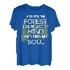 In den Wald gehe ich, um meine Seele zu finden, ist T-Shirt