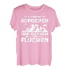 Ich Werde Nicht Aufgeben Aber Fluchen Wanderer Berge Spruch T-Shirt
