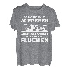 Ich Werde Nicht Aufgeben Aber Fluchen Wanderer Berge Spruch T-Shirt