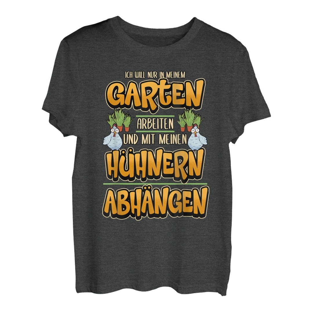 Gärtner Gartenspruch Hühner Lustig Spruch Geschenk TShirt Hapfox