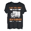 Fernfahrer - Egal wie hart du bist LKW Fahrer T-Shirt