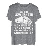 LKW Fahrer Fernfahrer Lastkraftwagen Trucker T-Shirt