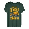 Lustiger Betonmischer für LKW-Fahrer, kein Zement, sondern Beton T-Shirt