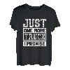 Just One More Truck I Promise Funny Auto Mechaniker Pickup SUV T-Shirt
