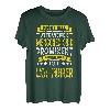 Herren Nicht Alle Attraktiven Menschen Sind Prominent LKW-Fahrer T-Shirt