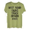 Der beste Straßenöl-Lkw-Fahrer aller Zeiten T-Shirt
