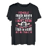 Weiblicher Lkw-Fahrer Natürlich arbeite ich nicht so hart wie Männer T-Shirt