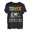 Herren Der tut nix der will nur LKW fahren Trucker LKW Fahrer T-Shirt