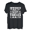I never dreamed I'd grow up to be a sexy Trucker Fernfahrer T-Shirt