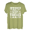 I never dreamed I'd grow up to be a sexy Trucker Fernfahrer T-Shirt