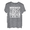 I never dreamed I'd grow up to be a sexy Trucker Fernfahrer T-Shirt