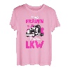 Echte Frauen fahren LKW Fahrerin Trucker Geschenk Spruch T-Shirt
