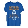 Ich habe alles gesehen, alles gerochen und alles im Ruhestand geliefert T-Shirt