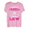 Echte Frauen fahren LKW Trucker Babe Truckerin Geschenk T-Shirt