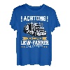 LKW Fahrer Achtung gereizter LKW Fahrer am Steuer T-Shirt