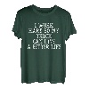 I Work Hard So My Truck Can Have A Better Life Truck-Fahrer T-Shirt