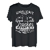 Always Be Nice To A Trucker We Know Places Where Nobody Will T-Shirt