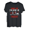 Herren Fahr und sprich über Trucks Lustiger Lkw-Fahrer T-Shirt