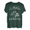 Trucking Zitat If Smoke Ain't Churning I Ain't Earning T-Shirt