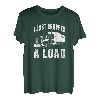 Ich habe gerade eine Ladung verloren Lustiger Trucker-Fahrer T-Shirt