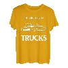 Das Leben ist besser mit Trucks Lkw-Fahrern Pickup-Trucks T-Shirt