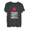 Ohne Trucks wärst du obdachlos, hungrig, nackter Trucker T-Shirt