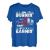 If ain't burnin then I ain't earnin Transporter Fernfahrer T-Shirt
