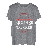 Bruder eines knallharten Trucker-Fahrers T-Shirt