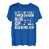 Trucker Trucking Semi Ich bin nicht nur ein Lkw-Fahrer T-Shirt