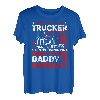 Some People call me Trucker the most important Daddy Husband T-Shirt