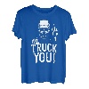 Truck You! Lustiger LKW-Fahrer T-Shirt