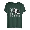 I'll be in my Office Lastkraftwagen Transporter Fernfahrer T-Shirt