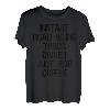 Instant Road Oiling Lkw-Fahrer Fügen Sie einfach Kaffee hinzu T-Shirt