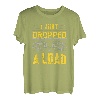 I just dropped a Load Lastkraftwagen Transporter Fernfahrer T-Shirt