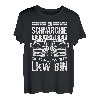 Lustiger Spruch Fernfahrer Trucker LKW Fahrer Kraftfahrer T-Shirt