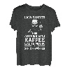 LKW Fahrer Fernfahrer Kaffee Musik Trucker T-Shirt