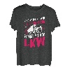 LKW-Fahrer Shirt Fernfahrer Laster Spruch Prinzessin LKW