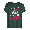 LKW-Fahrer Shirt Fernfahrer Laster Spruch Prinzessin LKW