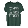 Fun Trucker LKW Fahrer Geschenke I Funny Load T-Shirt