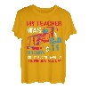 My Teacher was wrong LKW Fahrer T-Shirt