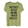 Pensionierter Straßenöl-Lkw-Fahrer T-Shirt