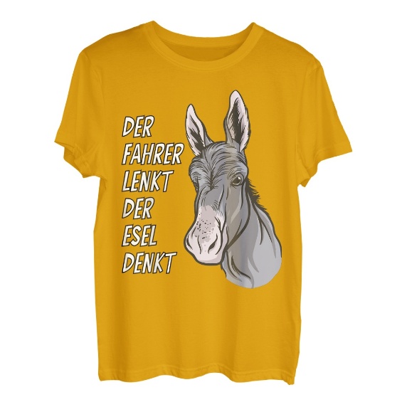 Esel Humor Spruch Der Fahrer Lenkt Der Esel Denkt T-Shirt - Hapfox
