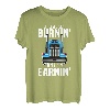 If ain't burnin then I ain't earnin Transporter Fernfahrer T-Shirt