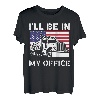 Ich werde in meinem Büro sein Trucker Truck Driver Diesel Semi Truck T-Shirt