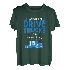 That what i do i drive Trucks and know Things | Trucker T-Shirt