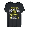 Trust me I will get you in my Bed Tow Truck Fernfahrer T-Shirt
