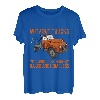 Without Trucks, You Would Be Hungry, Naked, And Homeless - T-Shirt
