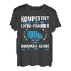 Fernfahrer - Kompetent genug um als LKW Fahrer T-Shirt
