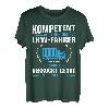 Fernfahrer - Kompetent genug um als LKW Fahrer T-Shirt